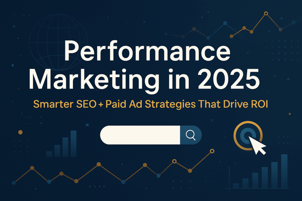 Performance Marketing in 2025